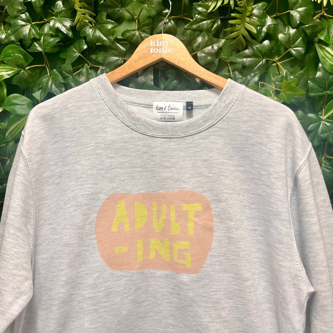 Adulting Sweatshirt