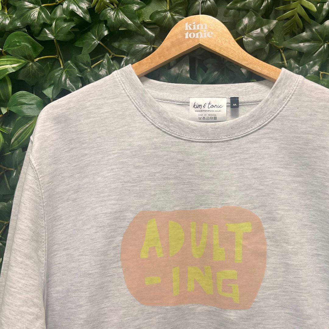 Adulting Sweatshirt