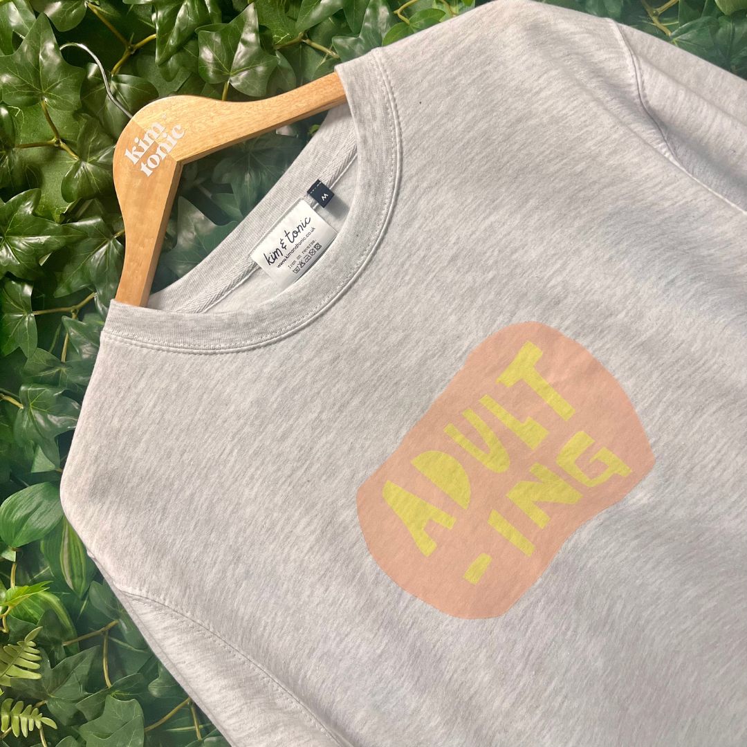 Adulting Sweatshirt