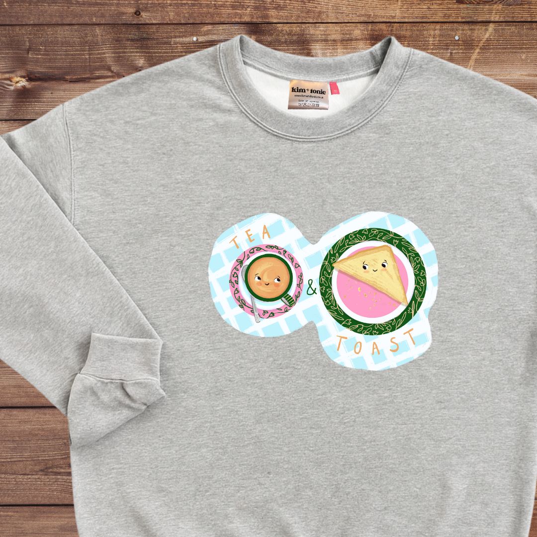 Tea and Toast Sweatshirt