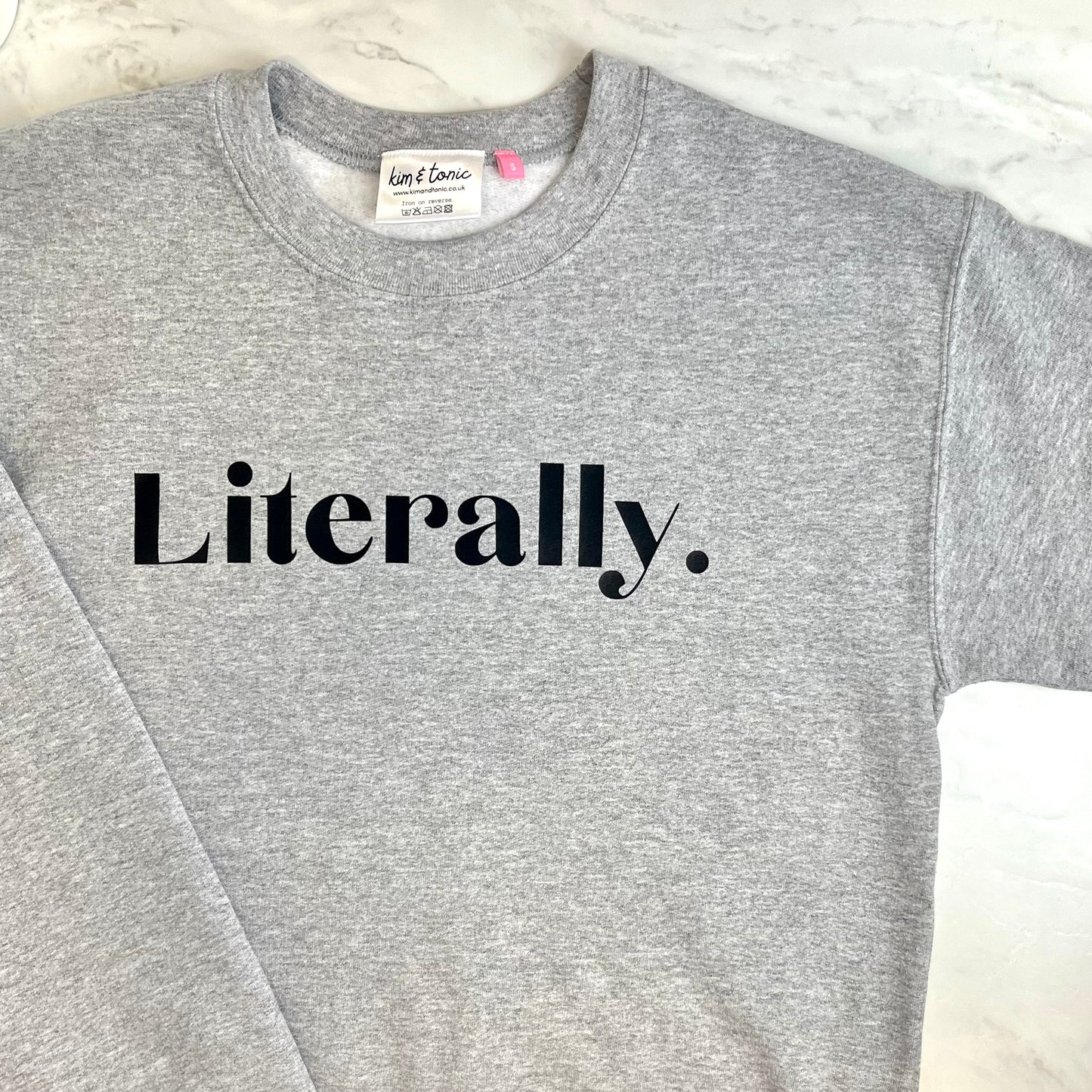LITERALLY SWEATSHIRT. Grey with black print.