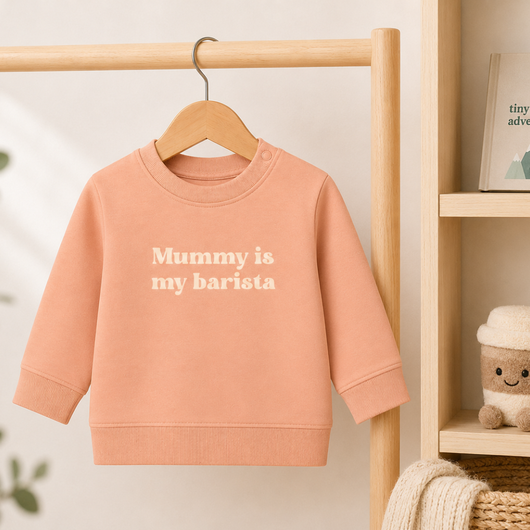 Mummy Is My Barista Sweatshirt