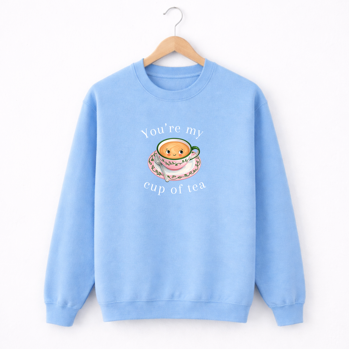 You’re My Cup of Tea Sweatshirt