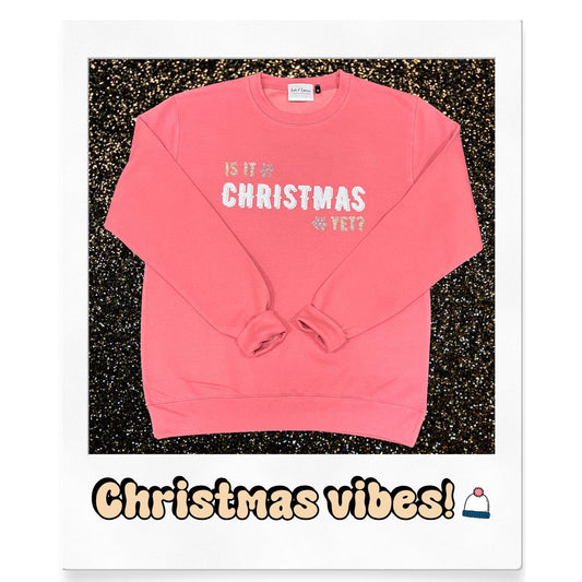 IS IT CHRISTMAS YET? Dusty pink sweatshirt with glitter print.