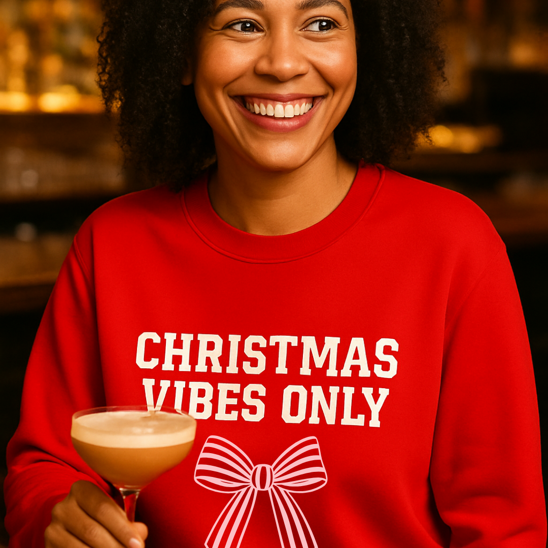 Christmas Vibes Only Sweatshirt