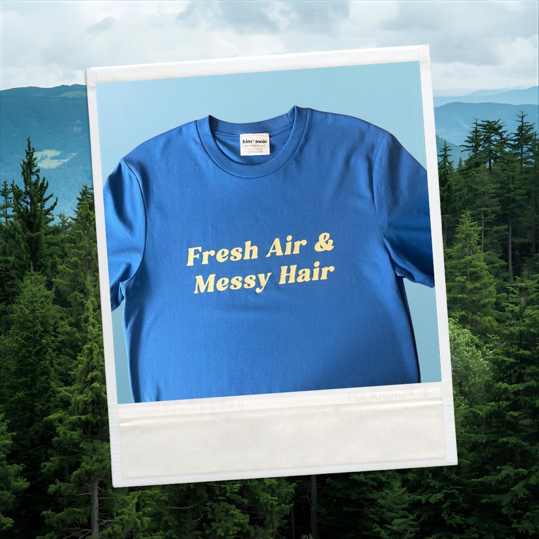 Fresh Air & Messy Hair